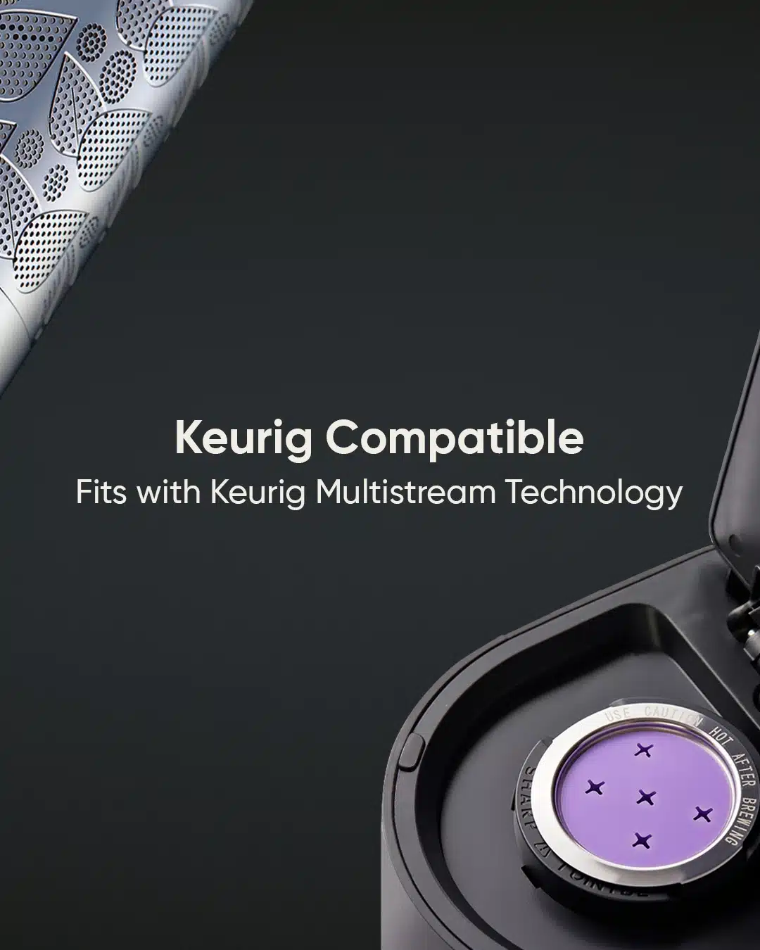 Reusable coffee filter compatible with Keurig Multistream technology. Text: "Use Caution Hot After Brewing".