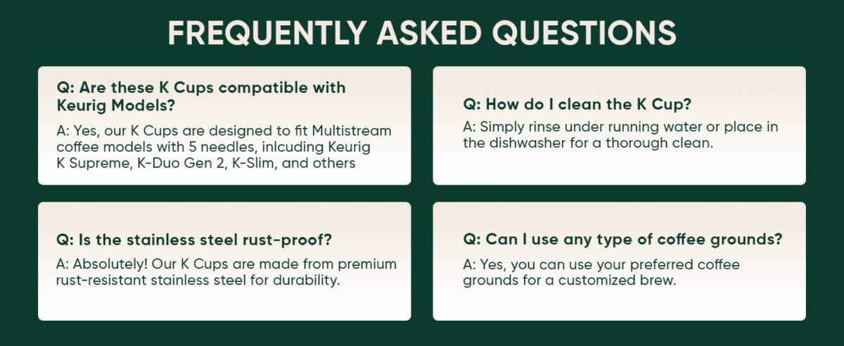Reusable stainless steel K cups FAQ: Compatibility, cleaning, rust-proof features, and coffee grounds information.