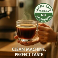 Coffee machine descaler formula with no aftertaste, ensuring clean machine and perfect taste.