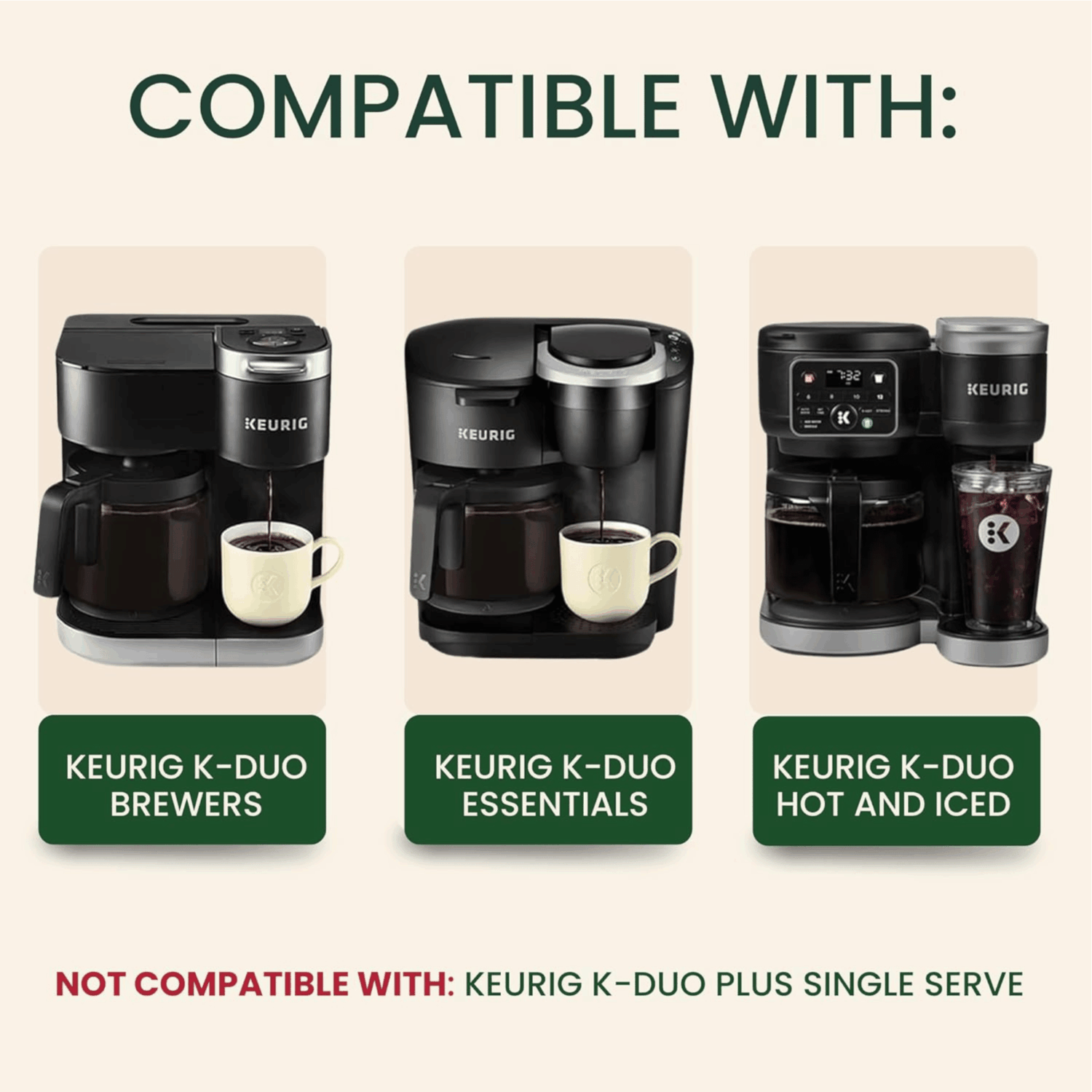 Keurig K-Duo compatibility guide: Brewers, Essentials, Hot & Iced models. Not for K-Duo Plus Single Serve.